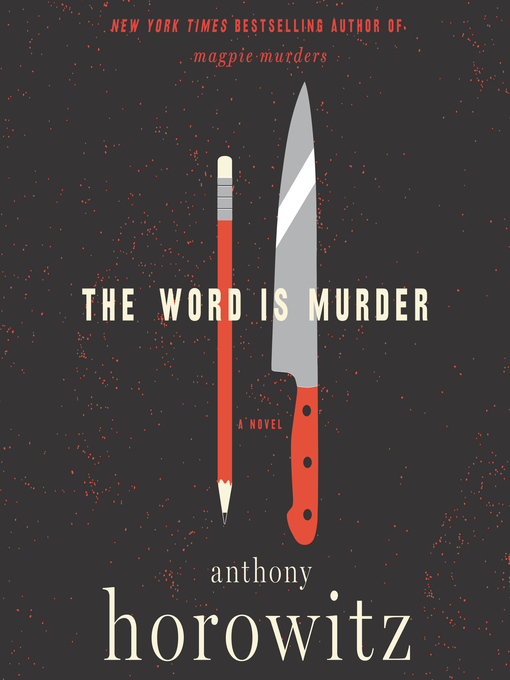 Title details for The Word is Murder by Anthony Horowitz - Available